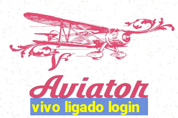 vivo ligado login